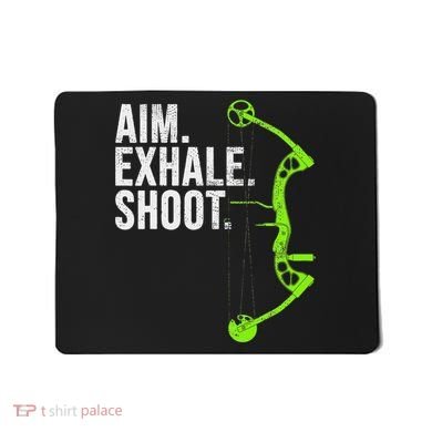 Archery Bow Hunting Aim Exhale Shoot Mousepad