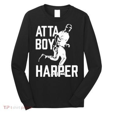 Atta Boy Harper Trending Atta Boy Harper Long Sleeve Shirt