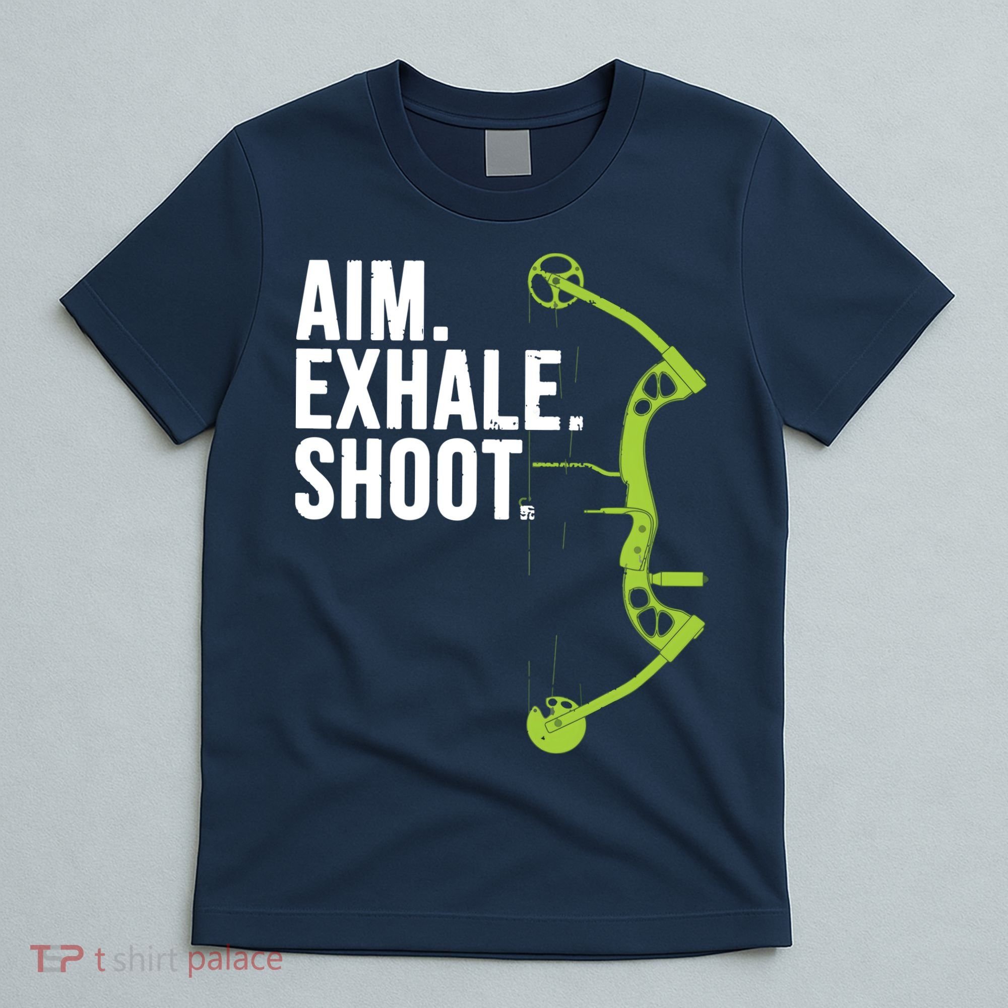 Archery Bow Hunting Shirts Aim Exhale Shoot T-Shirt