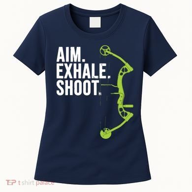 Archery Bow Hunting Shirts Aim Exhale Shoot Women's T-Shirt