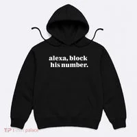 Alexa Block His Number Hoodie thumb 0