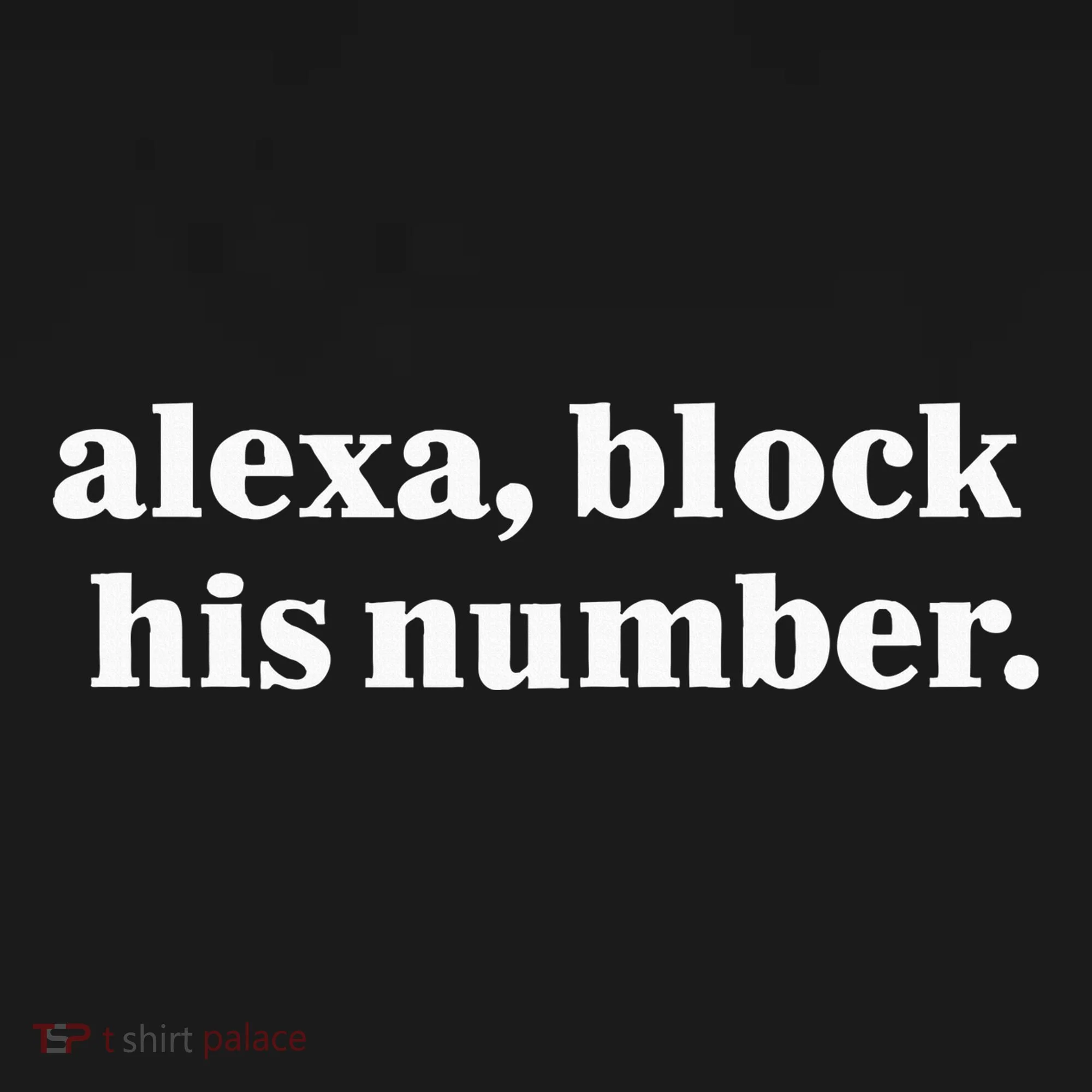 Alexa Block His Number Sweatshirt