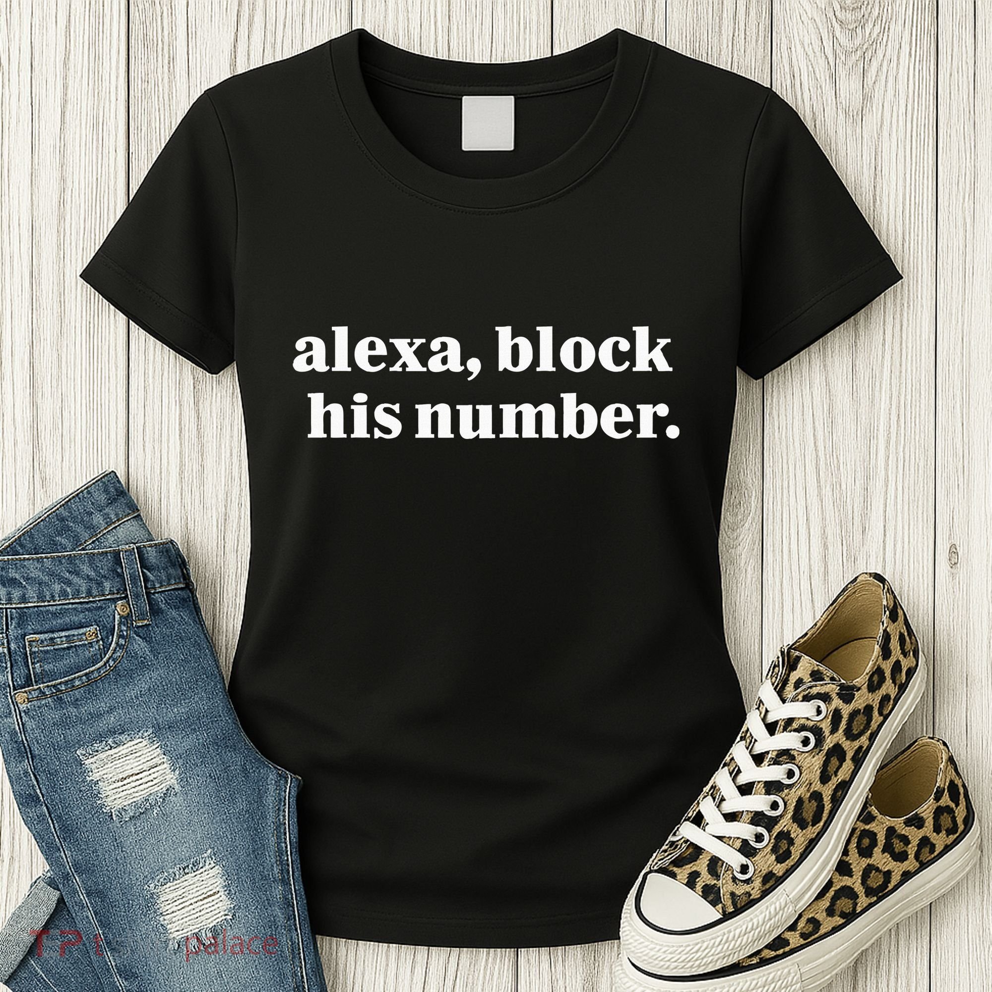 Alexa Block His Number Women's T-Shirt
