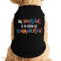 All Behavior Is A Form Of Communication SPED Teacher Autism Doggie Tank thumb 0