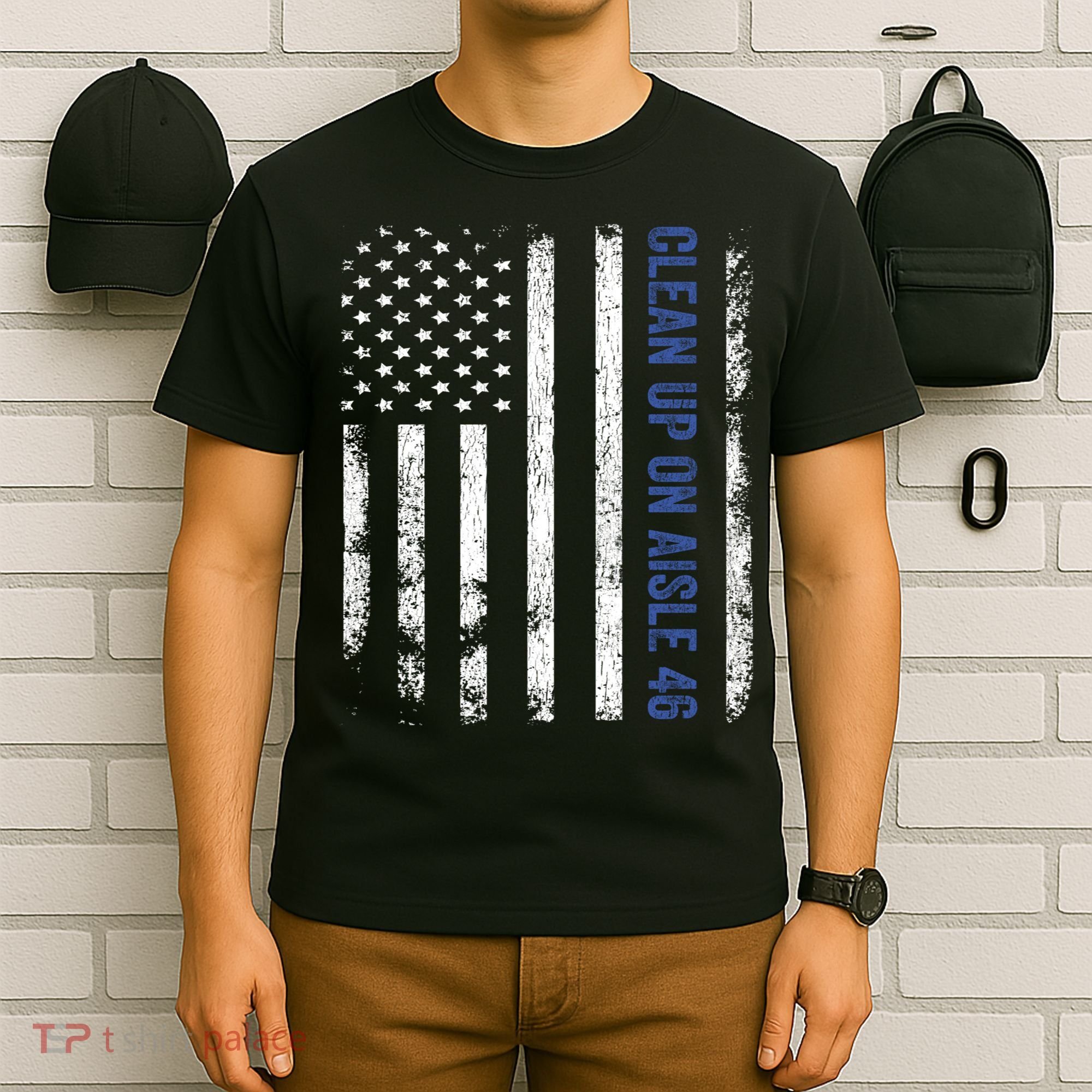 Anti Biden Impeach 46 8646 Clean Up On Aisle 46 Pro USA Flagd T-Shirt