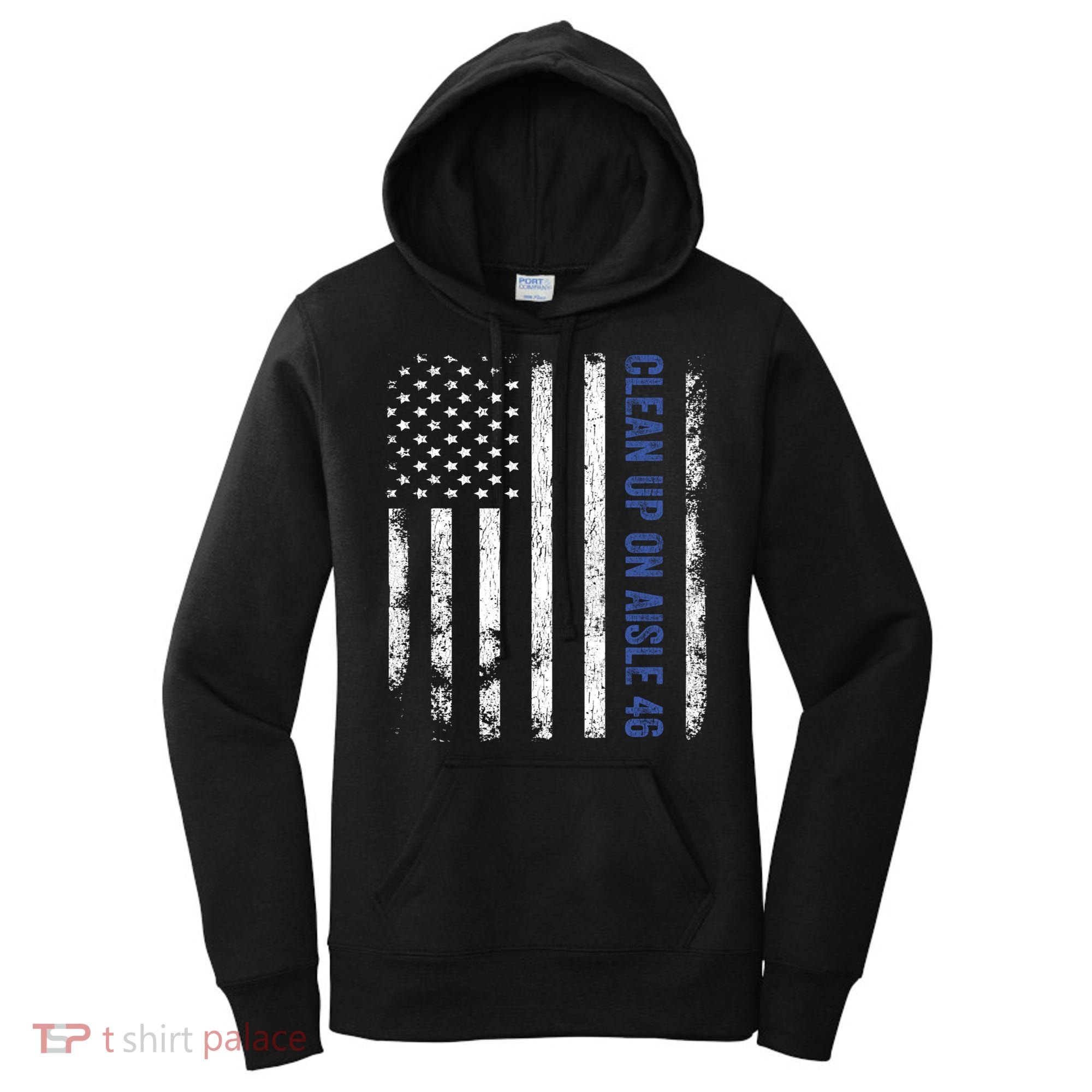 Anti Biden Impeach 46 8646 Clean Up On Aisle 46 Pro USA Flagd Women's Hoodie