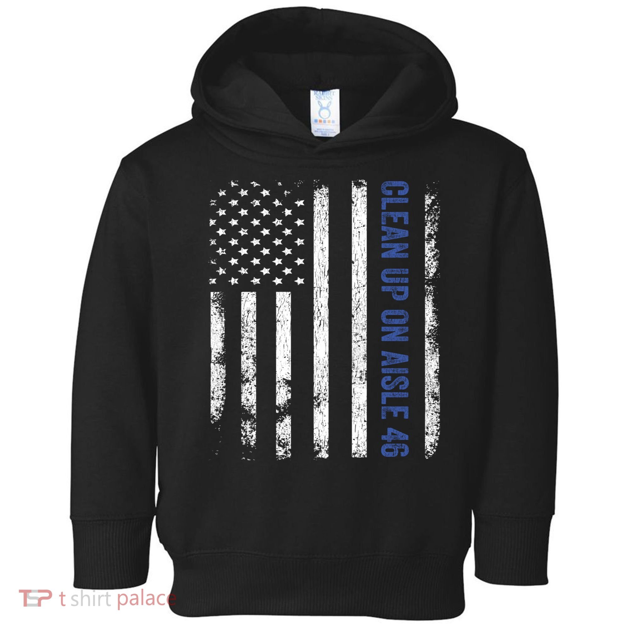 Anti Biden Impeach 46 8646 Clean Up On Aisle 46 Pro USA Flagd Toddler Hoodie