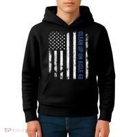 Anti Biden Impeach 46 8646 Clean Up On Aisle 46 Pro USA Flagd Kids Hoodie thumb 4