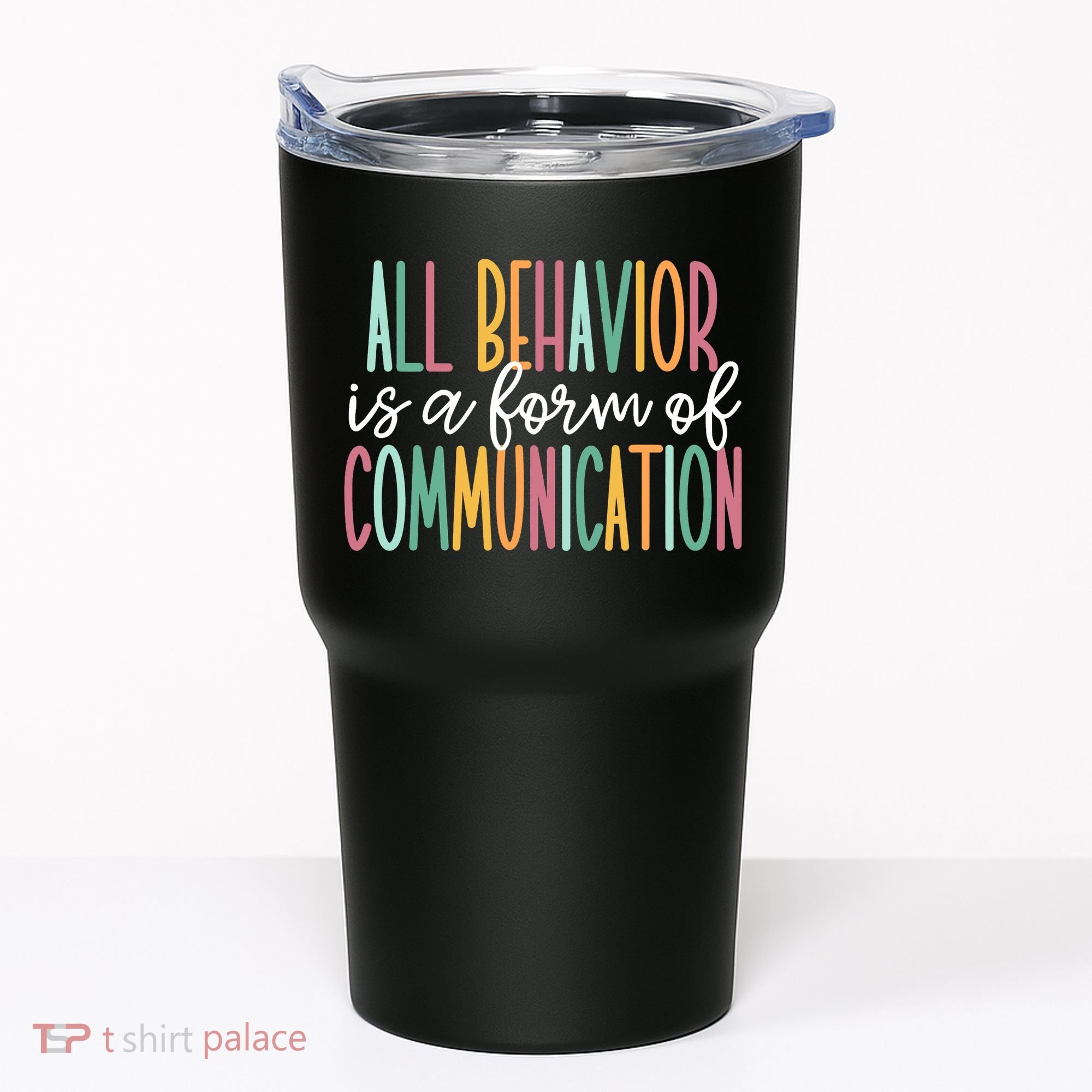 All Behavior Is A Form Of Communication Tumbler