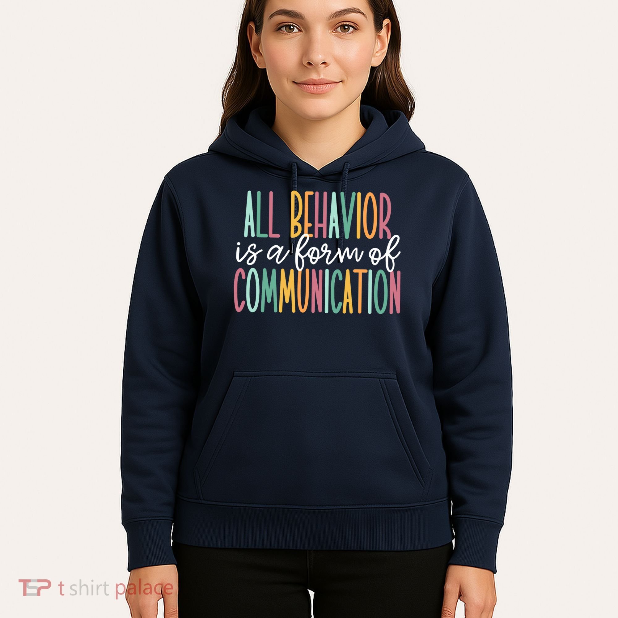 All Behavior Is A Form Of Communication Hoodie
