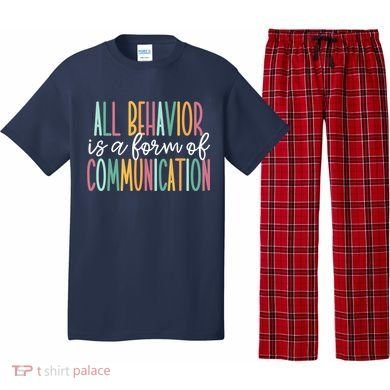 All Behavior Is A Form Of Communication Pajama Set