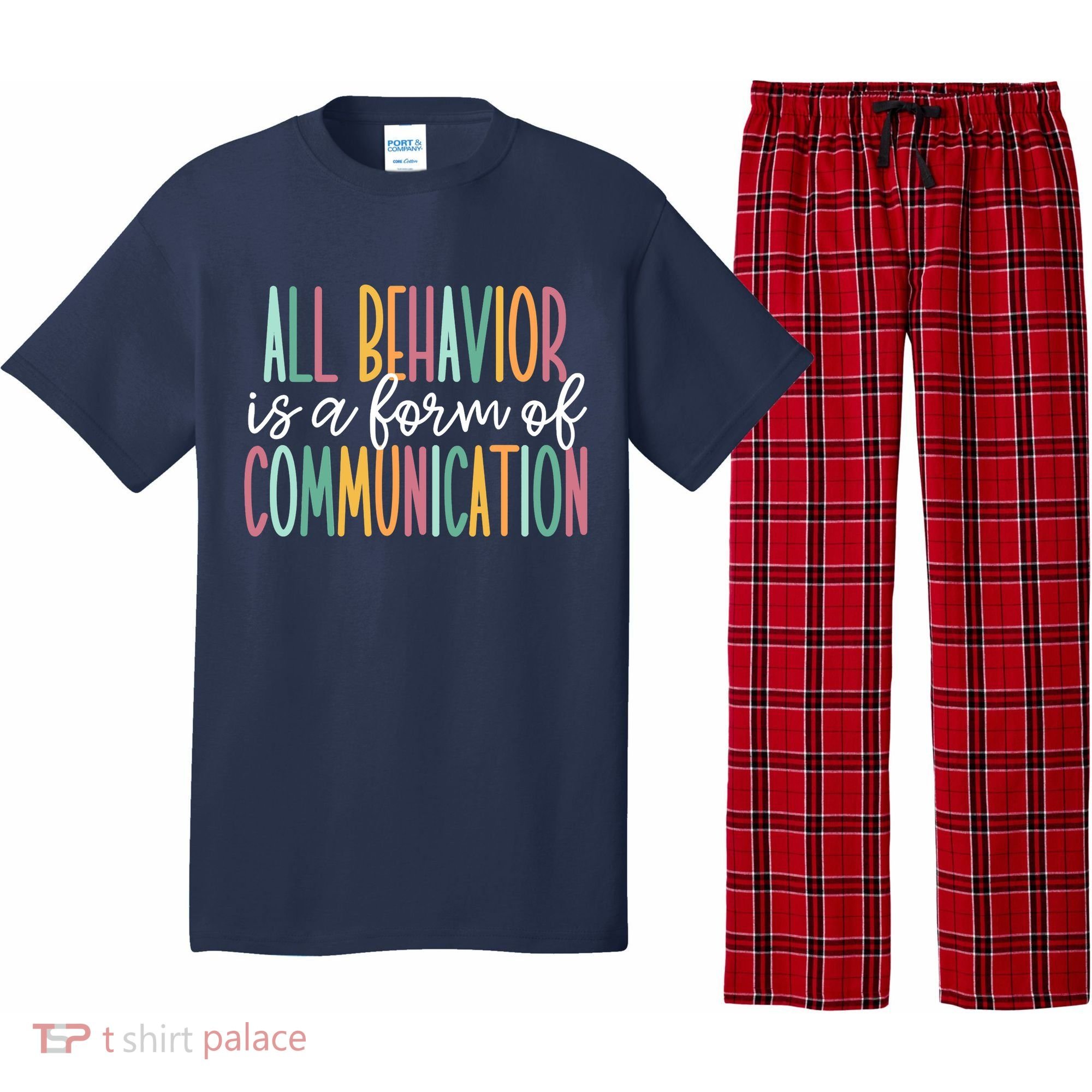 All Behavior Is A Form Of Communication Pajama Set