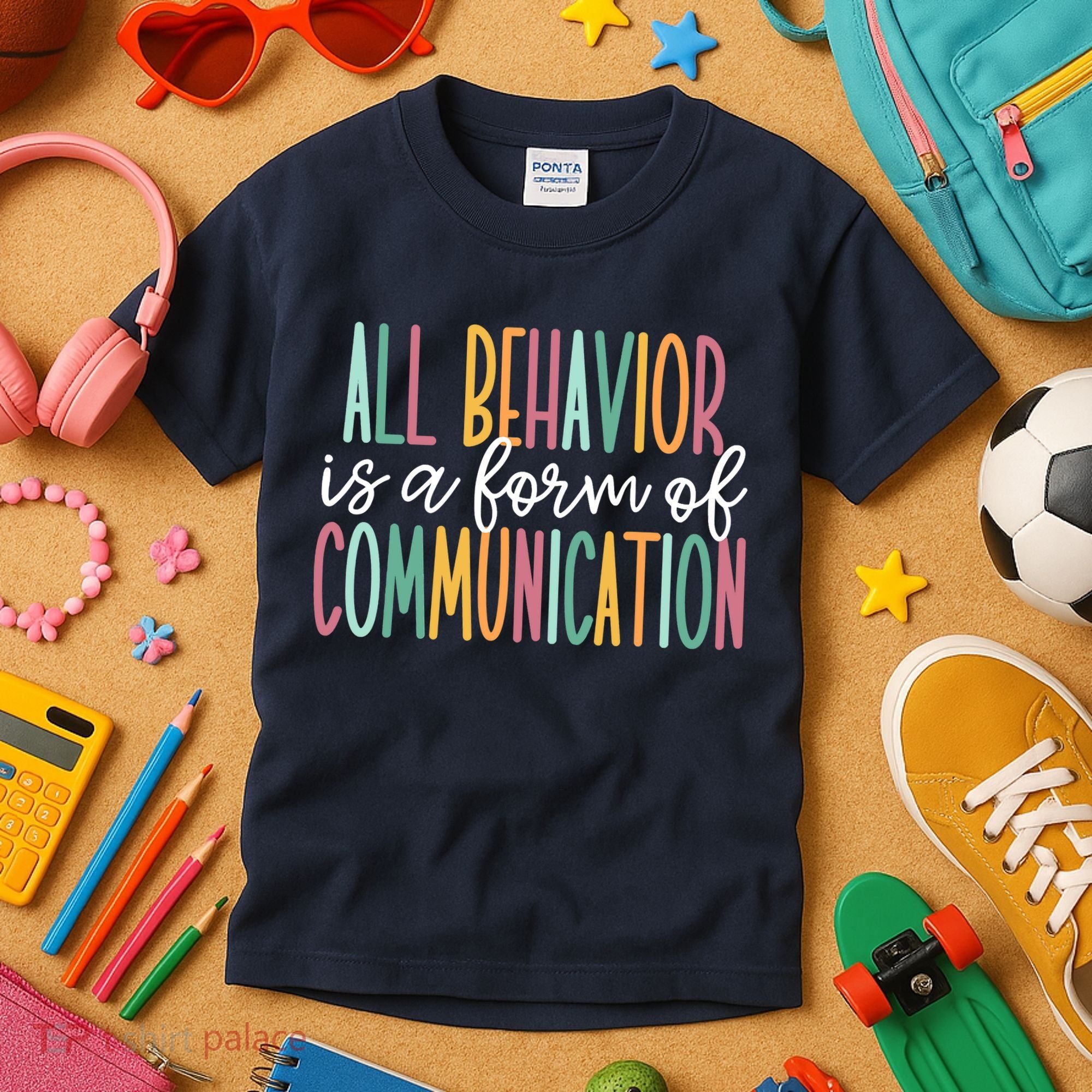 All Behavior Is A Form Of Communication Kids T-Shirt