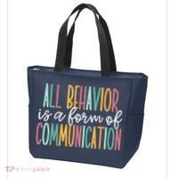 All Behavior Is A Form Of Communication Tote Bag thumb 3