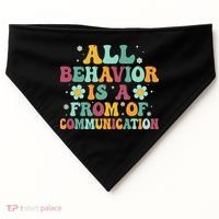 All Behavior Is A Form Of Communication ABA Behavior USA-Made Doggie Bandana thumb 0