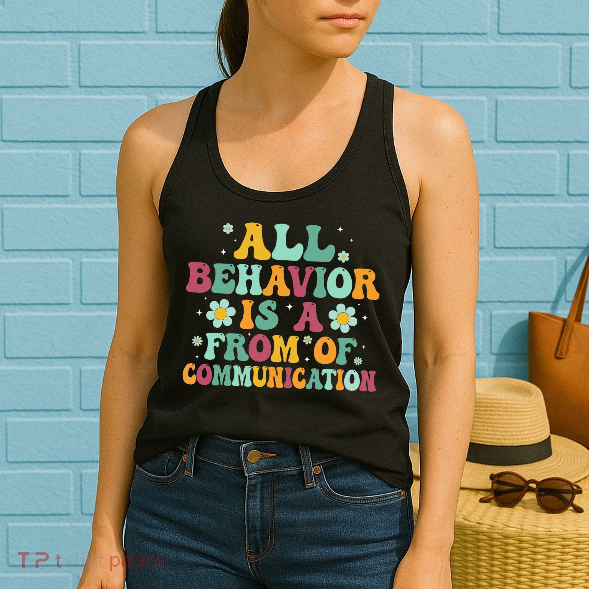 All Behavior Is A Form Of Communication ABA Behavior Women's Tank Top