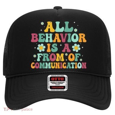 All Behavior Is A Form Of Communication ABA Behavior Hat