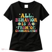 All Behavior Is A Form Of Communication ABA Behavior Women's T-Shirt thumb 0
