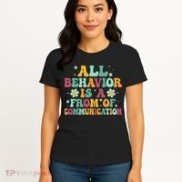 All Behavior Is A Form Of Communication ABA Behavior Women's T-Shirt thumb 4