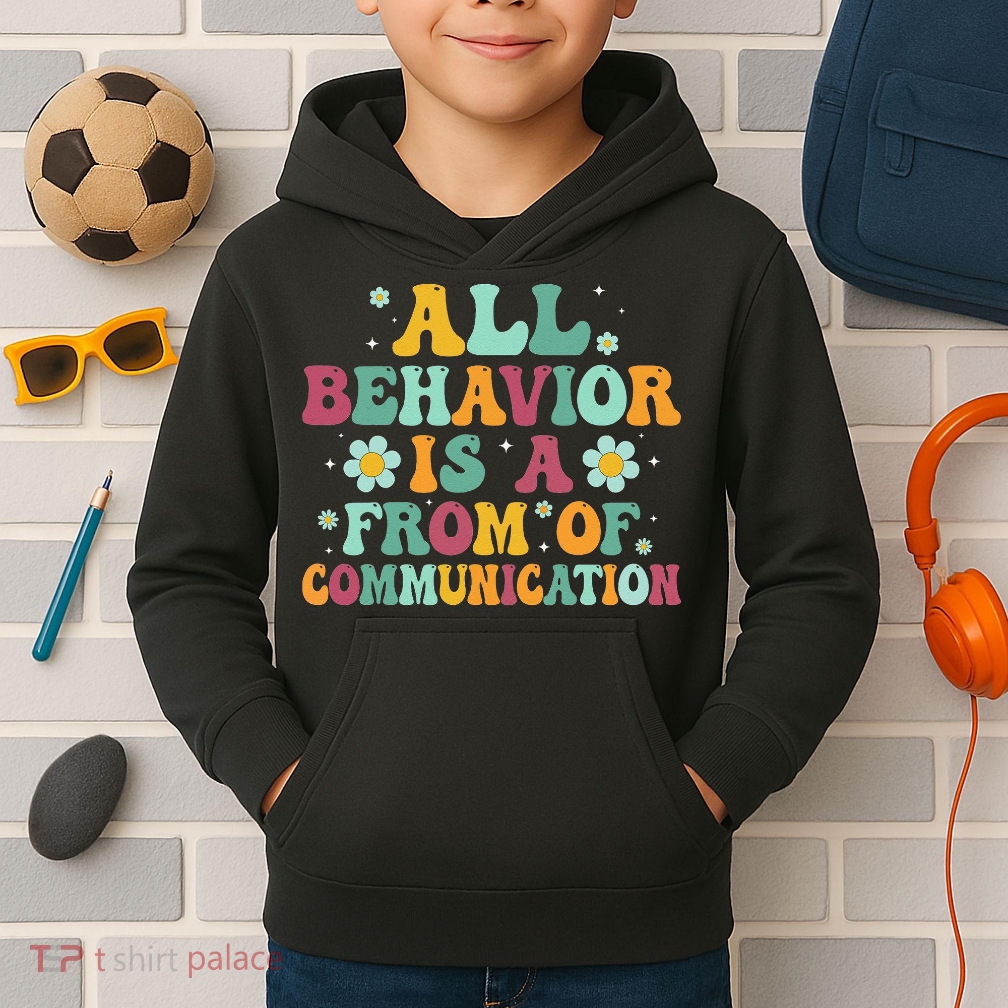 All Behavior Is A Form Of Communication ABA Behavior Kids Hoodie