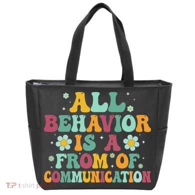 All Behavior Is A Form Of Communication ABA Behavior Tote Bag