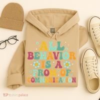 All Behavior Is A Form Of Communication ABA Behavior Hoodie thumb 4