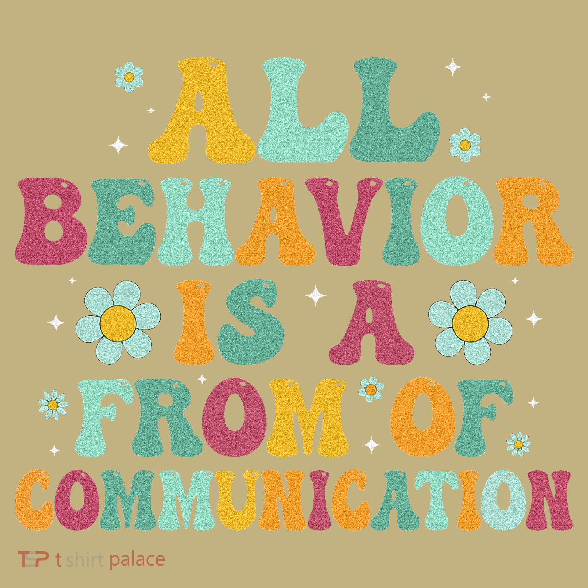 All Behavior Is A Form Of Communication ABA Behavior Mousepad