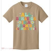 All Behavior Is A Form Of Communication ABA Behavior Kids T-Shirt thumb 0