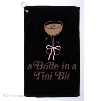 A Bride In A Tini Bit Cocktail Bow Coquette Bachelorette Golf Towel