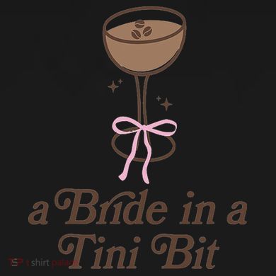 A Bride In A Tini Bit Cocktail Bow Coquette Bachelorette Women's T-Shirt