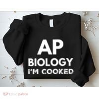 Ap Biology IM Cooked High School Funny Ap Bio Biology Class Sweatshirt thumb 2
