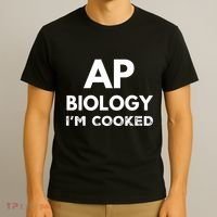 Ap Biology IM Cooked High School Funny Ap Bio Biology Class T-Shirt thumb 3