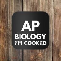 Ap Biology IM Cooked High School Funny Ap Bio Biology Class Coaster thumb 0