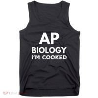 Ap Biology IM Cooked High School Funny Ap Bio Biology Class Tank Top thumb 0