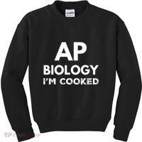 Ap Biology IM Cooked High School Funny Ap Bio Biology Class Kids Sweatshirt thumb 0