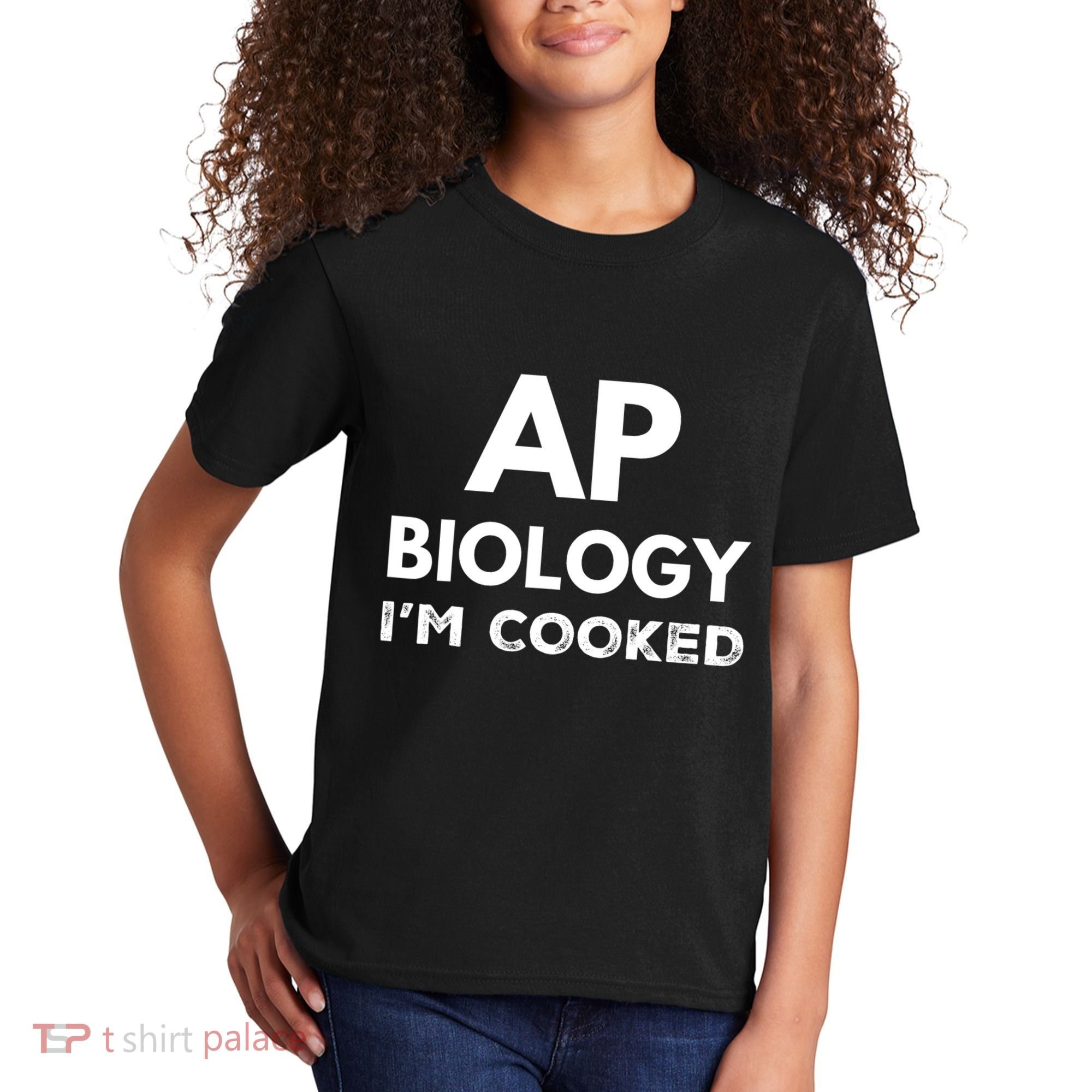 Ap Biology IM Cooked High School Funny Ap Bio Biology Class Kids T-Shirt