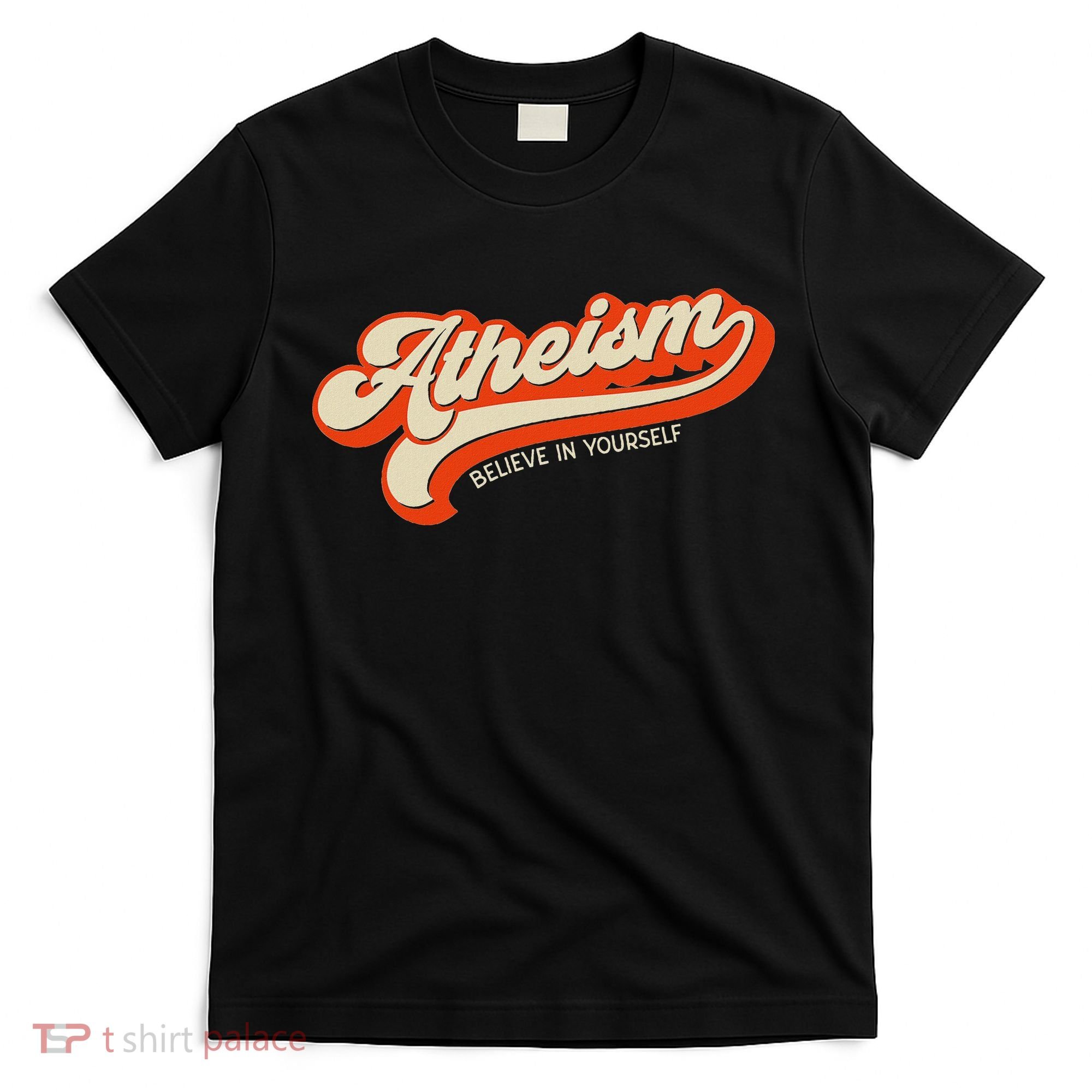 Atheism Believe In Yourself Retro Vintage Distressed Atheist T-Shirt