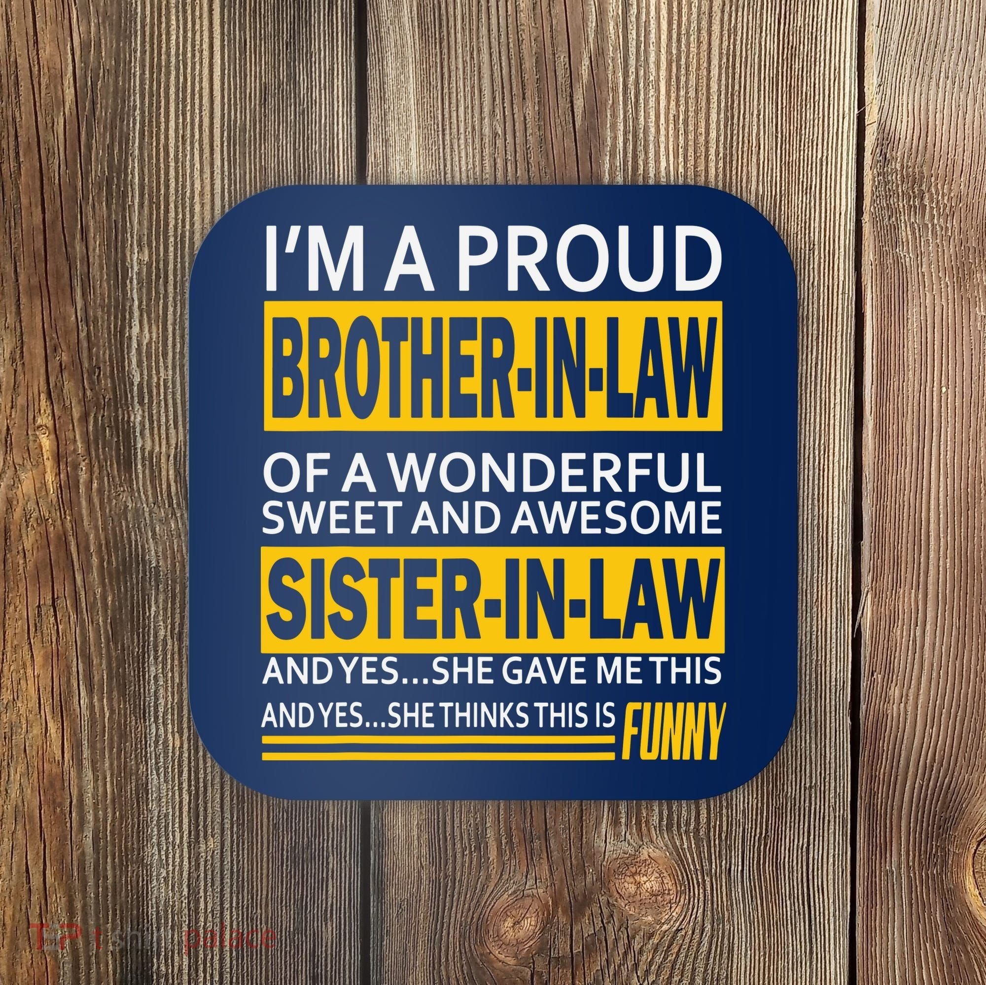 A Brother In Law Awesome Sister In Law Coaster