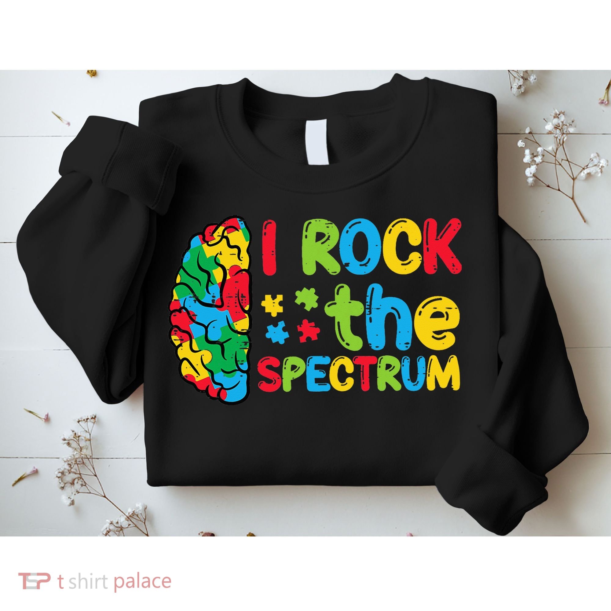 Autism Brain I Rock The Spectrum Awareness Sweatshirt