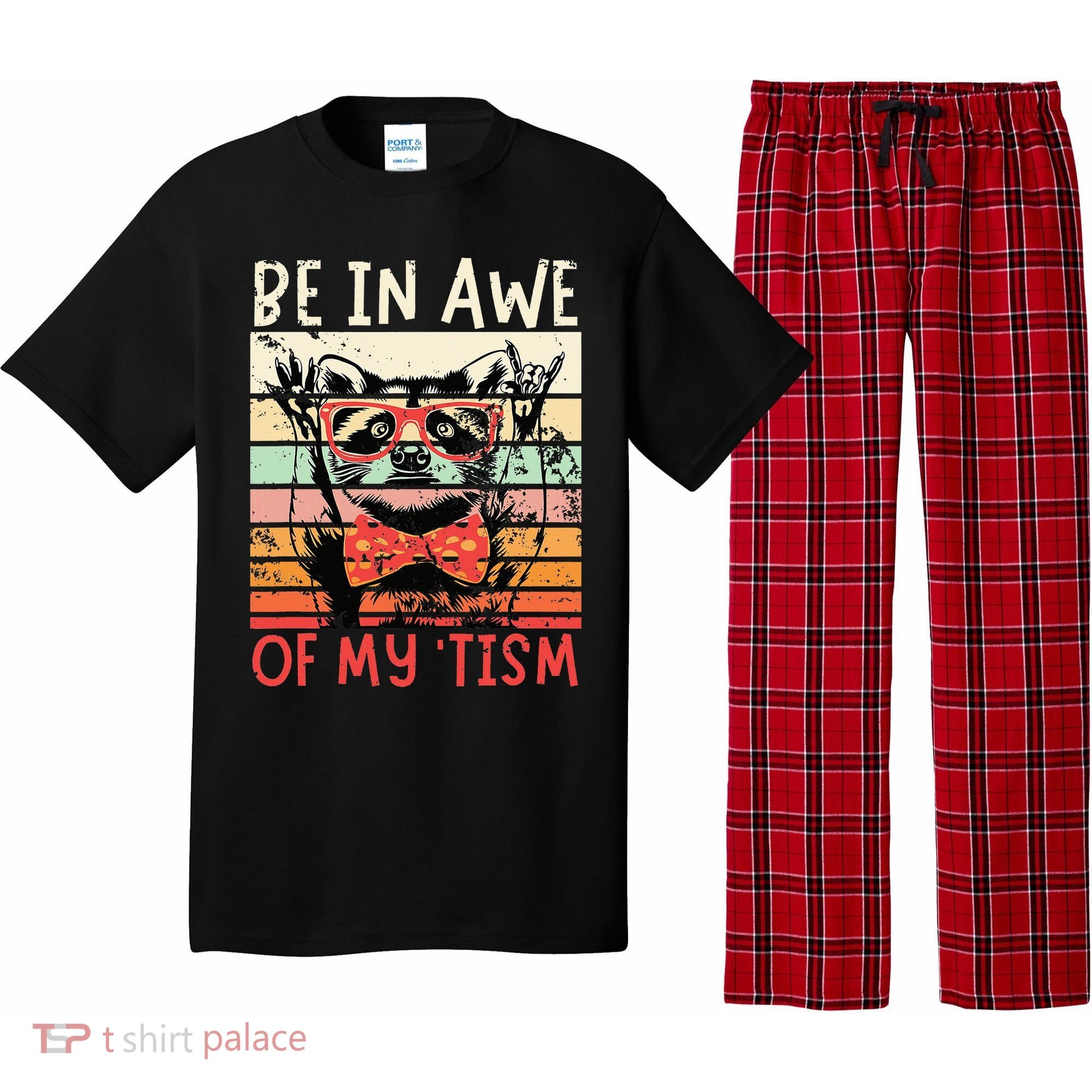 Autism Be In Awe Of My Tism Pajama Set
