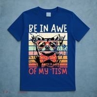 Autism Be In Awe Of My Tism T-Shirt thumb 5
