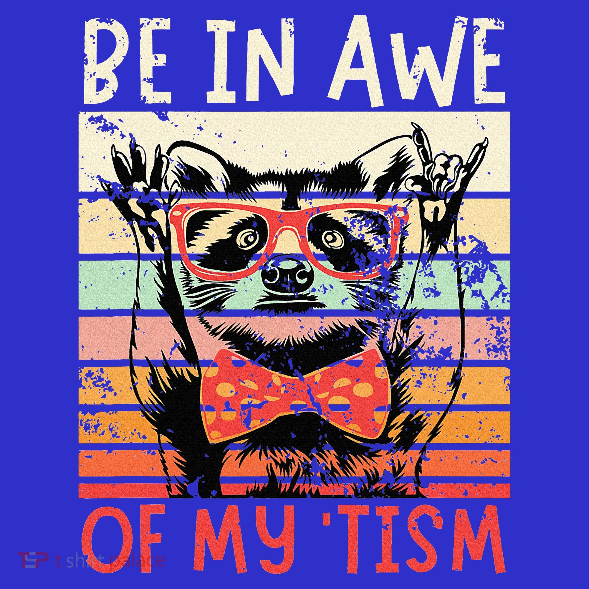 Autism Be In Awe Of My Tism Polo