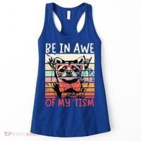 Autism Be In Awe Of My Tism Women's Tank Top thumb 0