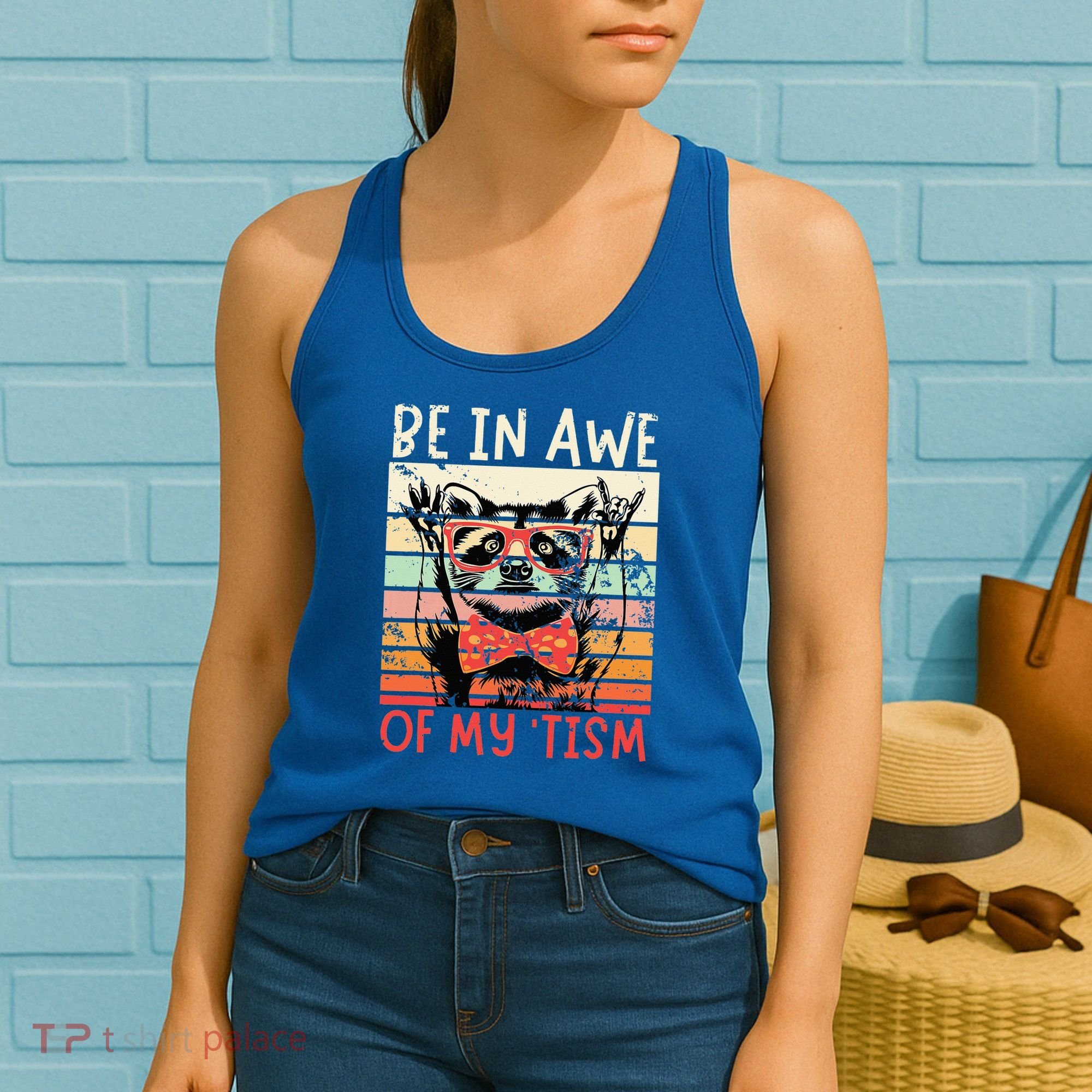 Autism Be In Awe Of My Tism Women's Tank Top