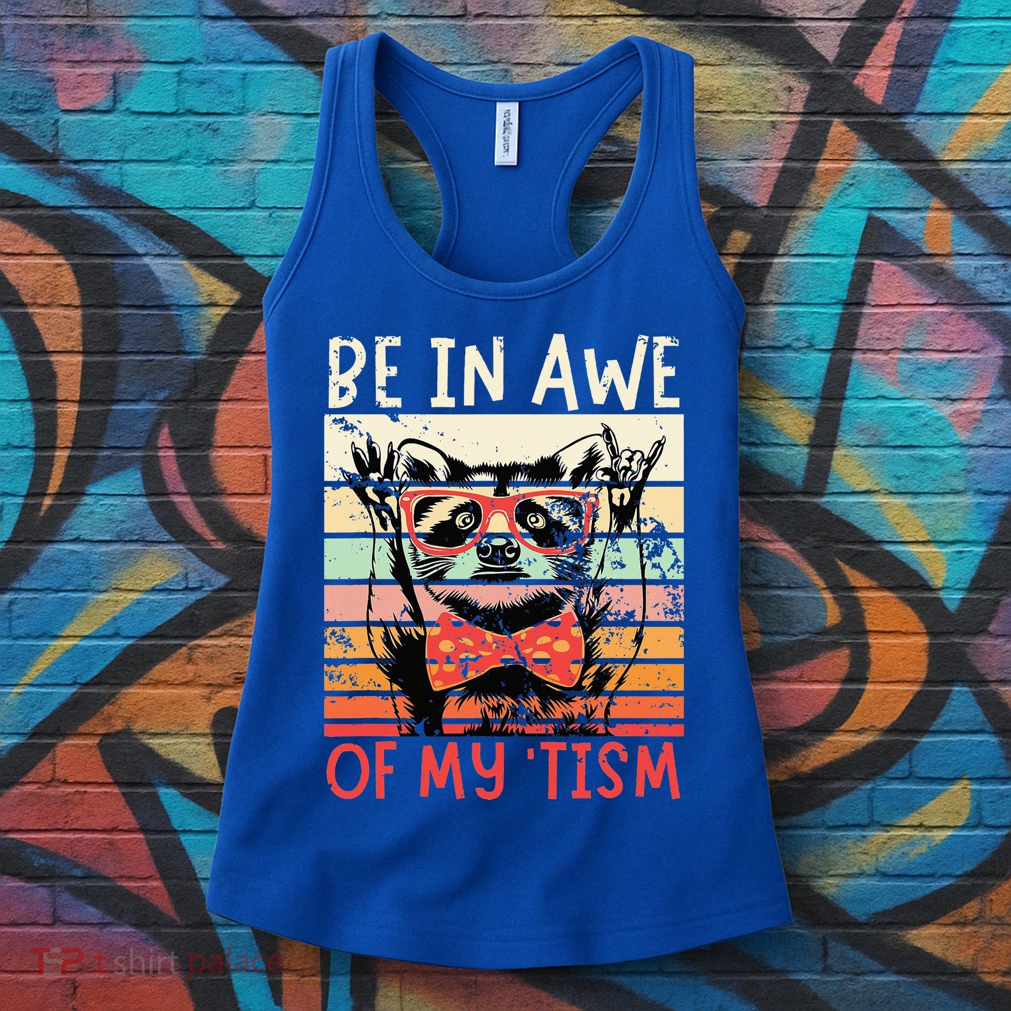 Autism Be In Awe Of My Tism Women's Tank Top