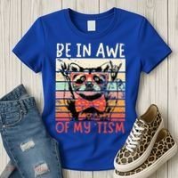 Autism Be In Awe Of My Tism Women's T-Shirt thumb 3
