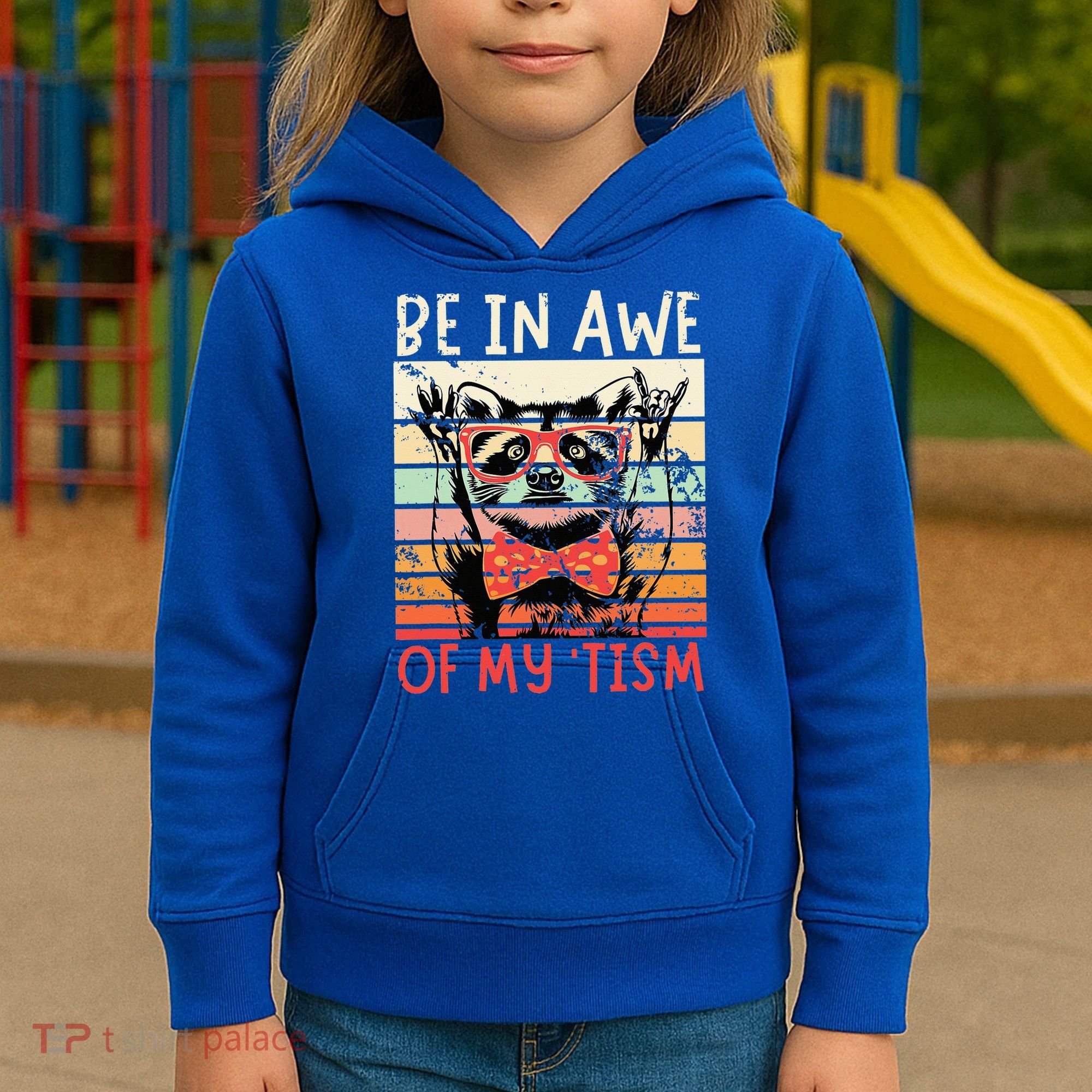 Autism Be In Awe Of My Tism Kids Hoodie