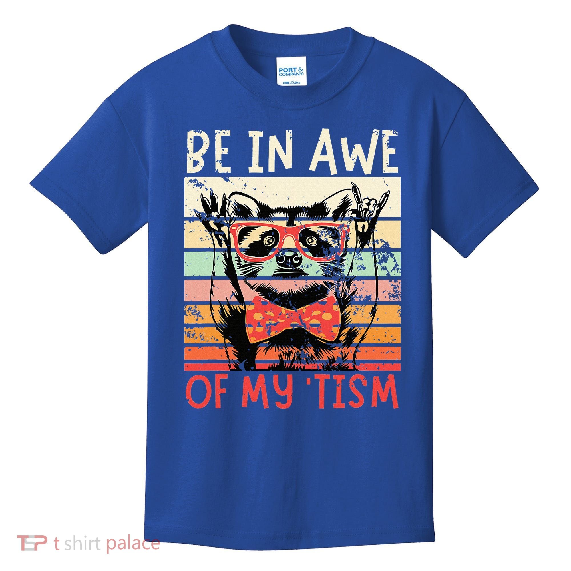 Autism Be In Awe Of My Tism Kids T-Shirt