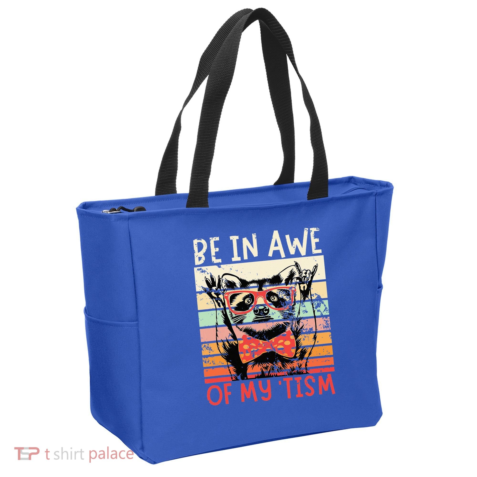 Autism Be In Awe Of My Tism Tote Bag