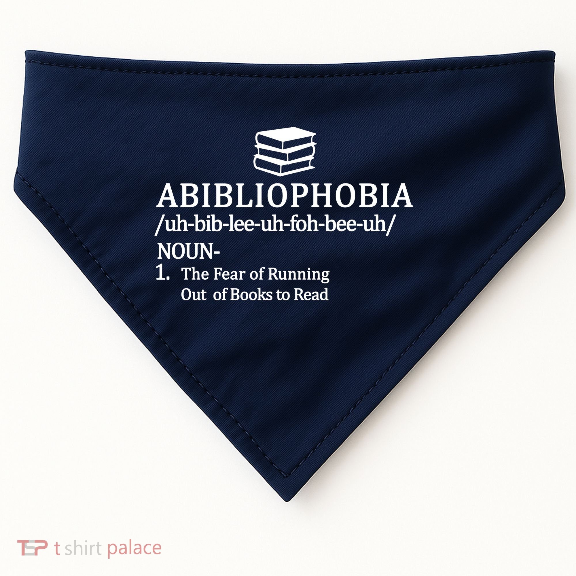 Abibliophobia The Fear Pf Running Out Books To Read USA-Made Doggie Bandana